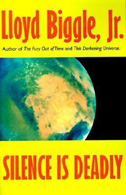 Silence Is Deadly by Lloyd Biggle Jr.