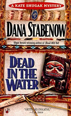 Dead in the Water by Dana Stabenow