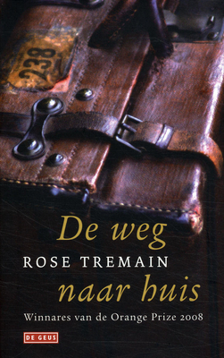 De weg naar huis by Tilly Maters, Eugène Dabekaussen, Rose Tremain