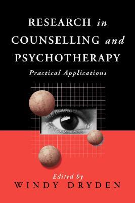 Research in Counselling and Psychotherapy: Practical Applications by 