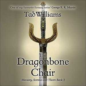 The Dragonbone Chair by Tad Williams