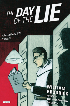 The Day of the Lie: A Father Anselm Thriller by William Brodrick