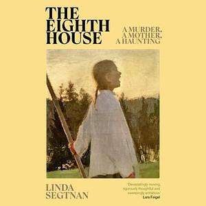 The Eighth House by Linda Segtnan