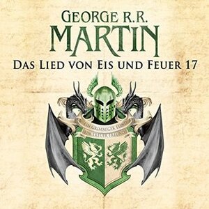 Das Lied von Eis und Feuer 17 by Reinhard Kuhnert, George R.R. Martin