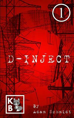 D-INJECT Vol. 1 by Adam Schmidt