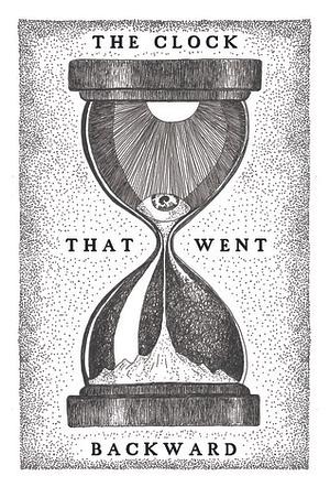 The Clock That Went Backwards by Edward Page Mitchell