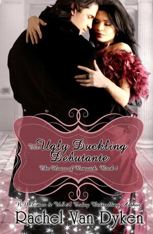 The Ugly Duckling Debutante by Rachel Van Dyken