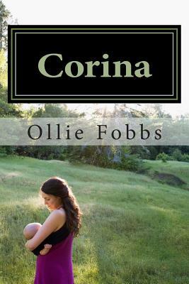 Corina: The full story by Ollie B. Fobbs Jr