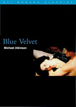 Blue Velvet by Michael Atkinson