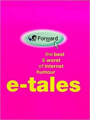 E-Tales: The Best & Worst of Internet Humor by David Milsted