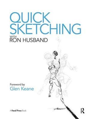 Quick Sketching with Ron Husband by Ron Husband