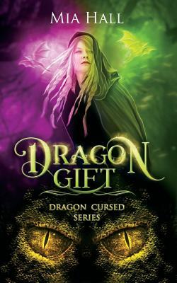 Dragon Gift by Mia Hall