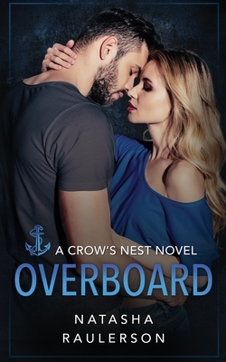 Overboard by Natasha Raulerson