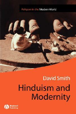 Hinduism and Modernity by David Smith