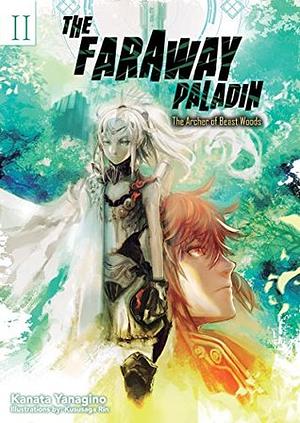 The Faraway Paladin: Volume 2: The Archer of Beast Woods by Kususaga Rin, James Rushton, Kanata Yanagino