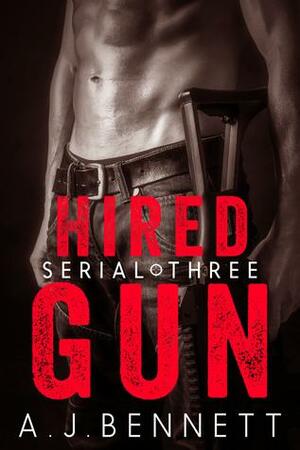 Hired Gun #3 by A.J. Bennett