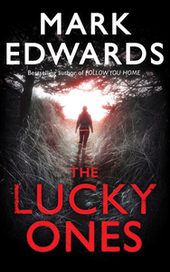 The Lucky Ones by Mark Edwards