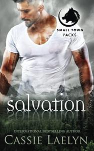 Salvation: Wolves of Woodland Falls by Cassie Laelyn