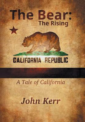 The Bear: The Rising by John Kerr