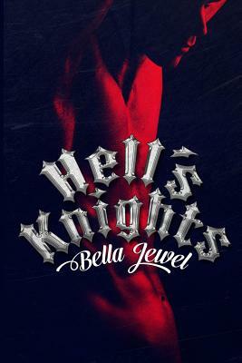 Hell's Knights by Bella Jewel