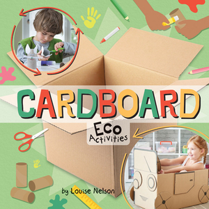 Cardboard Eco Activities by Louise Nelson