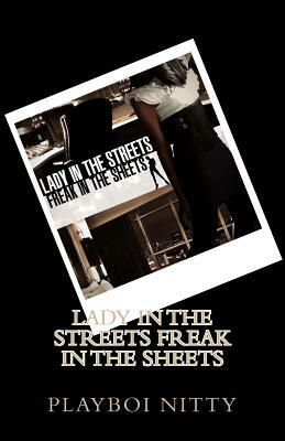 Lady in the streets Freak in the sheets by Crl, Playboi Nitty