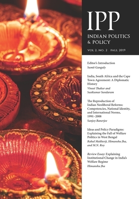 Indian Politics and Policy: Volume 2, Number 2, Fall 2019 by Sumit Ganguly