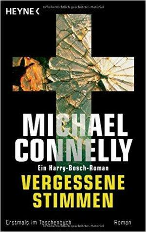 Vergessene Stimmen by Michael Connelly