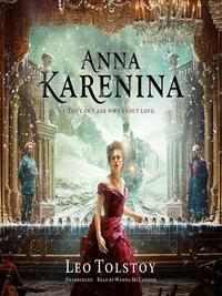 Anna Karenina by Leo Tolstoy