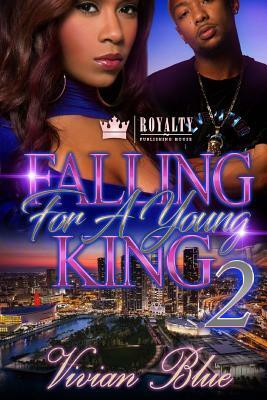 Falling For A Young King 2 by Vivian Blue