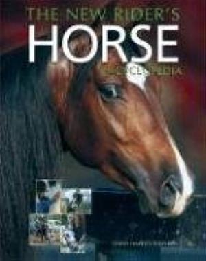 The New Rider's Horse Encyclopedia by Elwyn Hartley Edwards