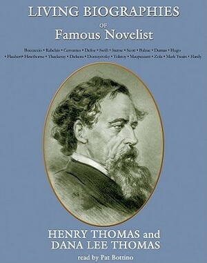 Living Biographies of Famous Novelists by Henry Thomas, Dana Lee Thomas