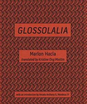 Glossolalia by Marlon Hacla