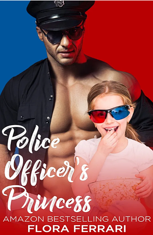 Police Officer's Princess by Flora Ferrari