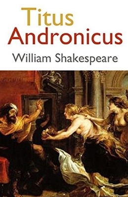 Titus Andronicus illustrated by William Shakespeare