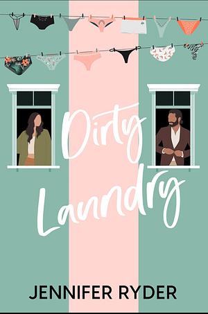 Dirty Laundry  by Jennifer Ryder