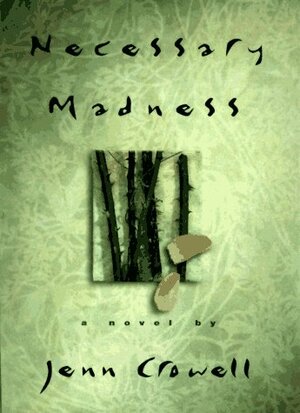 Necessary Madness by Jenn Crowell