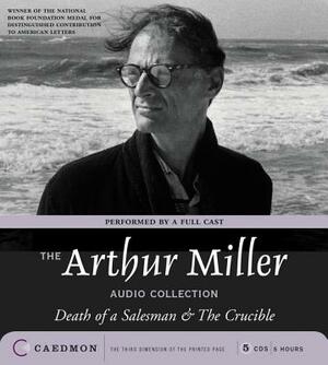 The Arthur Miller Audio Collection by Arthur Miller