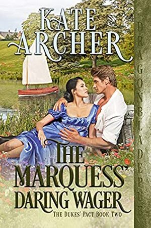 The Marquess' Daring Wager by Kate Archer