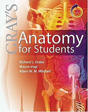 Gray's Anatomy for Students with Student Consult Online Access by Richard L. Drake, A. Wayne Vogl, Adam W.M. Mitchell