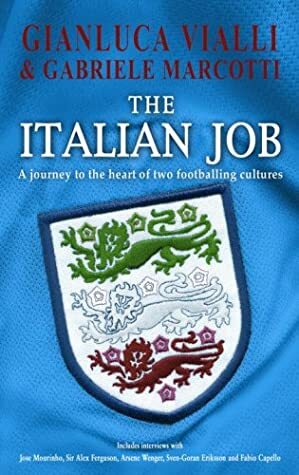 The Italian Job by Gabriele Marcotti, Gianluca Vialli