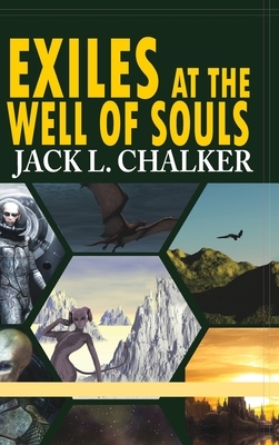 Exiles at the Well of Souls (Well World Saga: Volume 2) by Jack L. Chalker