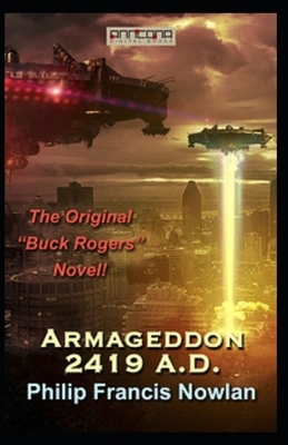 Armageddon 2419 AD annotated by Philip Francis Nowlan