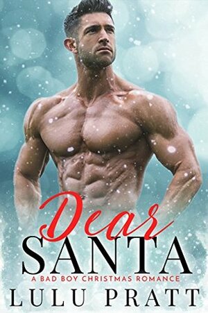 Dear Santa by Lulu Pratt