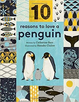 10 syytä rakastaa pingviinejä by Catherine Barr