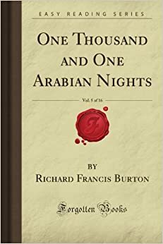 One Thousand and One Arabian Nights, Volume 5 of 16 by Anonymous