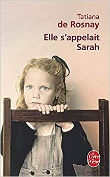 Elle s'appelait Sarah by Tatiana de Rosnay