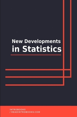 New Developments in Statistics by Introbooks