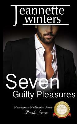 Seven Guilty Pleasures by Jeannette Winters