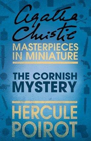 The Cornish Mystery: Hercule Poirot by Agatha Christie